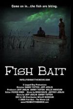 Watch Fish Bait: The Movie 123MovieFree