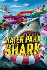 Watch Water Park Shark 123MovieFree