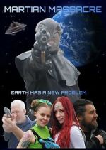 Watch Martian Massacre 123MovieFree