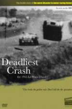 Watch Deadliest Crash The 1955 Le Mans Disaster 123MovieFree