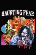 Watch Haunting Fear 123MovieFree