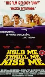 Watch Hold Me Thrill Me Kiss Me 123MovieFree