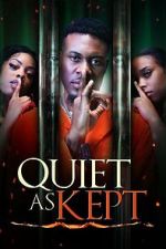 Watch Quiet as Kept 123MovieFree
