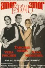 Watch Amor Estranho Amor 123MovieFree