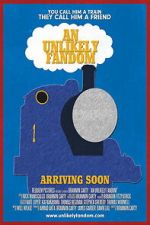 Watch An Unlikely Fandom: The Impact of Thomas the Tank Engine 123MovieFree