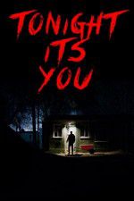 Watch Tonight Its You 123MovieFree