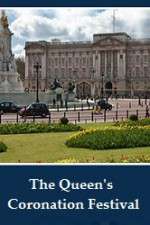 Watch The Queens Coronation Festival Gala 123MovieFree