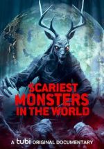 Watch Scariest Monsters in the World 123MovieFree