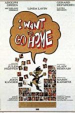 Watch I Want to Go Home 123MovieFree