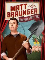 Watch Matt Braunger: Shovel Fighter 123MovieFree