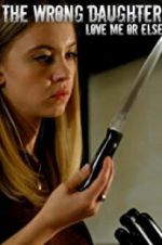 Watch The Wrong Daughter 123MovieFree