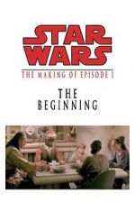 Watch The Beginning: Making \'Episode I\' 123MovieFree