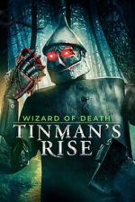 Watch Wizard of Death: Tinman\'s Rise 123MovieFree