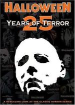 Watch Halloween: 25 Years of Terror 123MovieFree