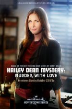 Watch Hailey Dean Mystery: Murder, with Love 123MovieFree