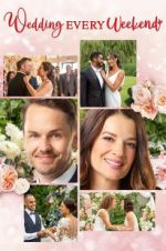 Watch Wedding Every Weekend 123MovieFree