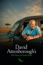 Watch David Attenborough�s 100 Years on Planet Earth 123MovieFree