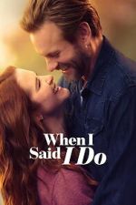 Watch When I Said I Do 123MovieFree