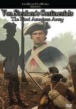 Watch Von Steuben\'s Continentals: The First American Army 123MovieFree