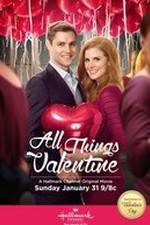 Watch All Things Valentine 123MovieFree