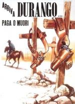 Watch Durango Is Coming, Pay or Die 123MovieFree