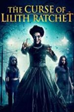 Watch The Curse of Lilith Ratchet 123MovieFree