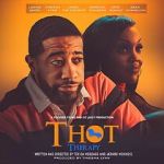 Watch T.H.O.T. Therapy: A Focused Fylmz and Git Jiggy Production 123MovieFree