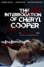 Watch The Interrogation of Cheryl Cooper 123MovieFree
