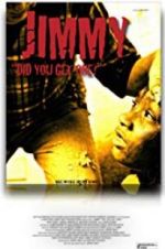 Watch Jimmy Part 1 Did You Get One? 123MovieFree