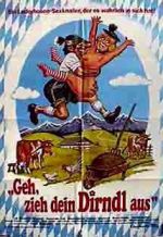 Watch Geh, zieh dein Dirndl aus 123MovieFree