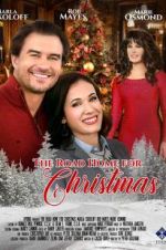 Watch The Road Home for Christmas 123MovieFree