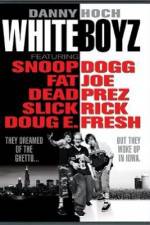 Watch Whiteboyz 123MovieFree