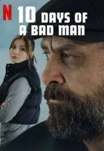 Watch 10 Days of a Bad Man 123MovieFree