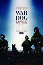 Watch War Dog: A Soldier\'s Best Friend 123MovieFree