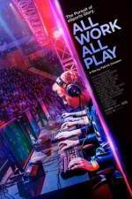Watch All Work All Play 123MovieFree