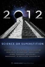 Watch 2012: Science or Superstition 123MovieFree
