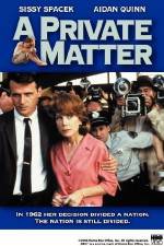 Watch A Private Matter 123MovieFree