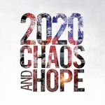 Watch 2020 Chaos and Hope 123MovieFree
