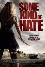 Watch Some Kind of Hate 123MovieFree