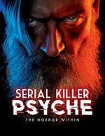Watch Serial Killer Psyche: The Horror Within 123MovieFree