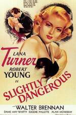 Watch Slightly Dangerous 123MovieFree