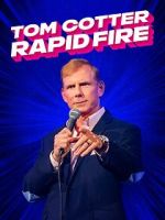 Watch Tom Cotter - Rapid Fire (TV Special 2024) 123MovieFree