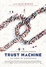 Watch Trust Machine: The Story of Blockchain 123MovieFree