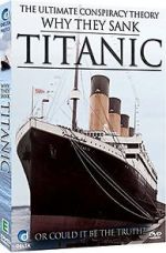 Watch Why They Sank the Titanic 123MovieFree