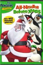 Watch The Penguins of Madagascar All Nighter Before Xmas 123MovieFree