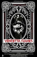 Watch Vendetta Games 123MovieFree