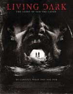 Watch Living Dark: The Story of Ted the Caver 123MovieFree