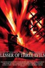 Watch Lesser of Three Evils 123MovieFree
