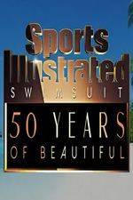 Watch Sports Illustrated Swimsuit 50 Years of Beautiful 123MovieFree