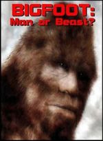 Watch Bigfoot: Man or Beast? 123MovieFree